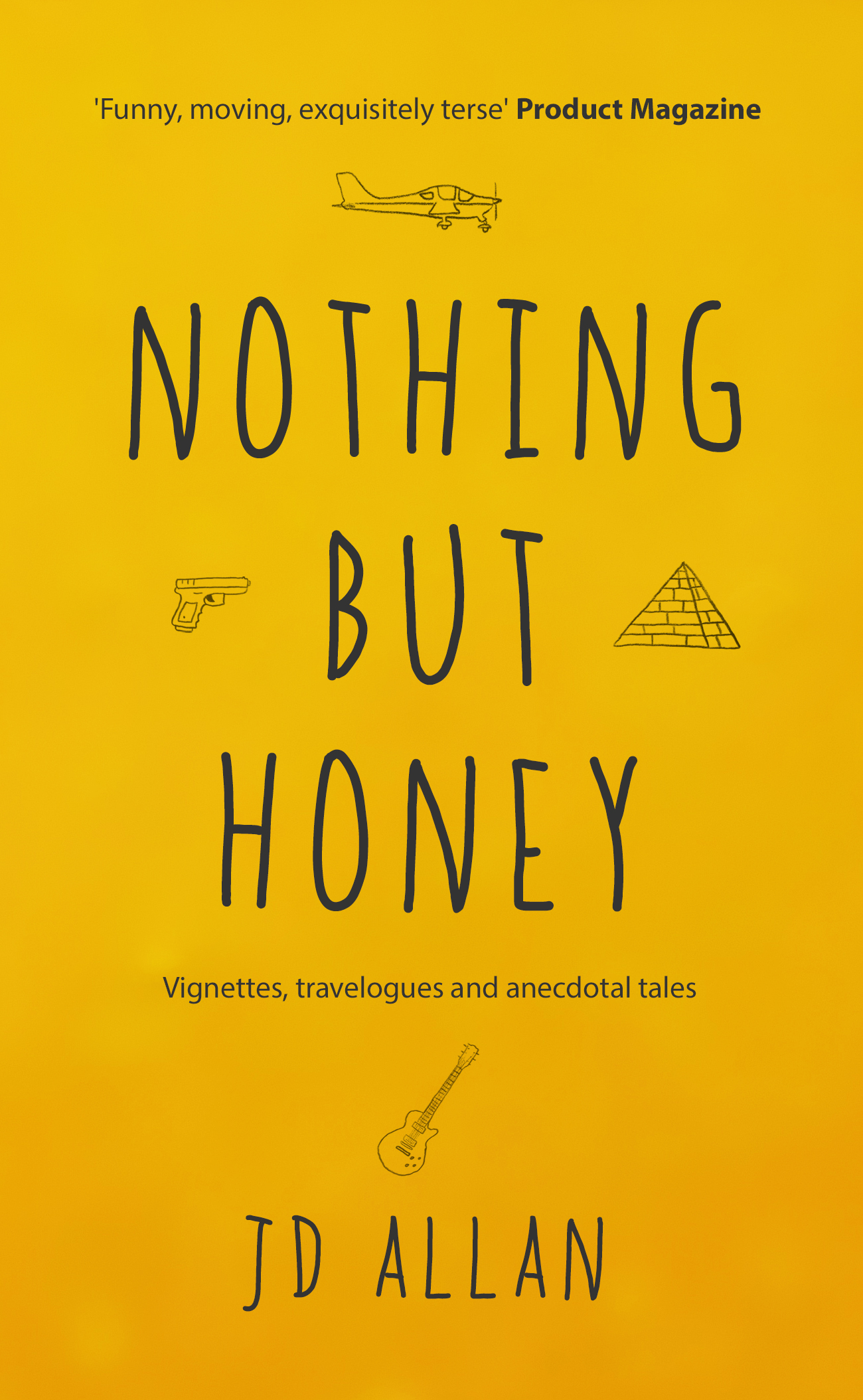 Buy Nothing but Honey from Waterstones